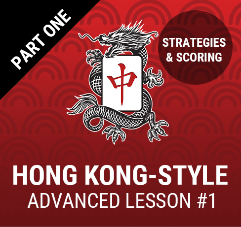 Hong Kong Mahjong Advanced Lesson #1